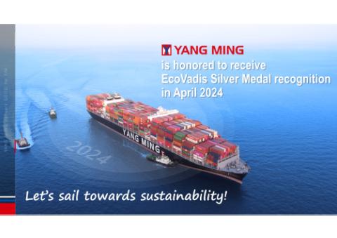 Yang Ming is honored to receive EcoVadis Silver Medal recognition in April 2024